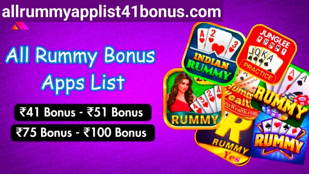 All Rummy App List 41 Bonus 